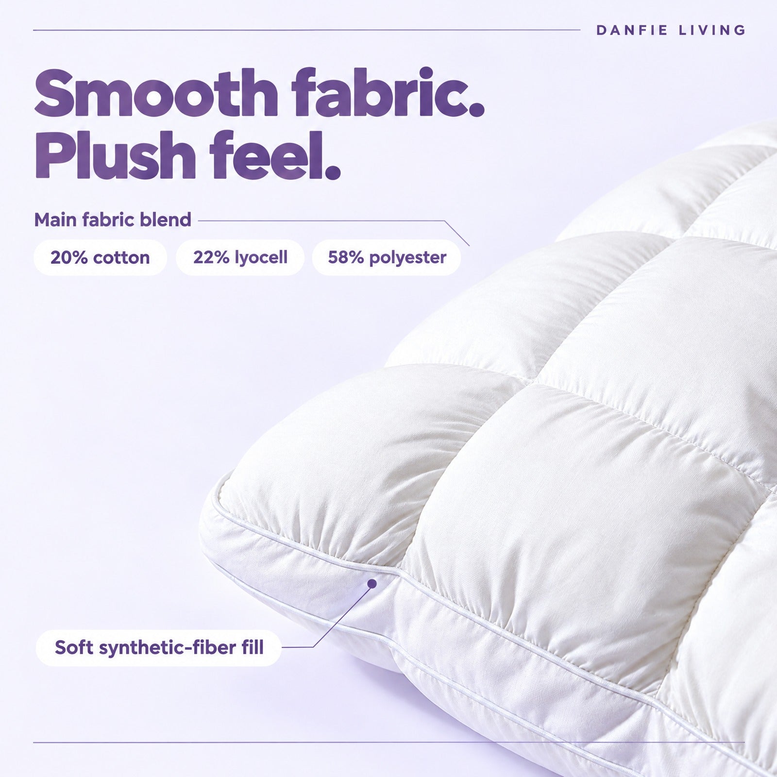 Puff Pillow fabric blend: 20% cotton, 22% lyocell, 58% polyester